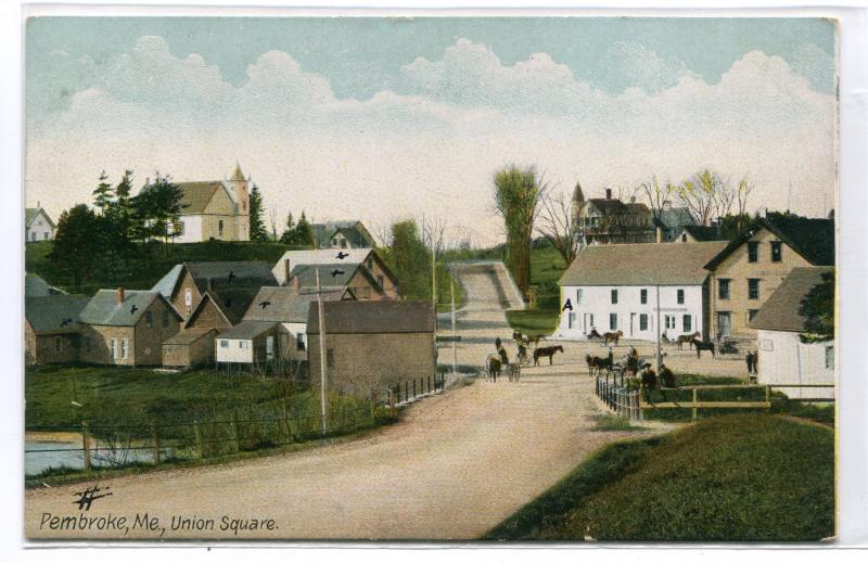 Union Square Pembroke Maine 1909 postcard