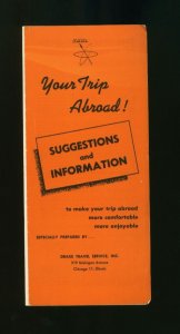 Your Trip Abroad! Suggestions & Information Drake Travel Service Chicago IL
