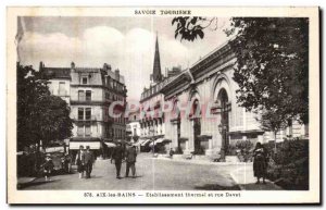 Old Postcard Aix Les Bains Etabissement Thermal and street Davat