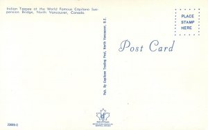 Postcard Canada Vancouver native american Teepee Capilano Suspension bridge