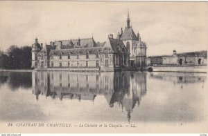 CHANTILLY, France, 1910-1920s, La Chatelet et la Chapelle