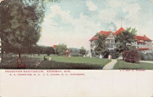 KENOSHA WISCONSIN~PENNOYER SANITARIUM-N A PENNOYER M.D.MANAGER~1912 POSTCARD