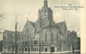 Wilkes Barre Pennsylvania Central Methodist Episcopal Church Postcard 21-10209