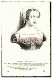 Old Postcard Claude of France Romorantin Daughter of Louis XII