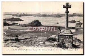 Old Postcard Ile de Brehat (North Cotes) The Cross of St Michael and view the...