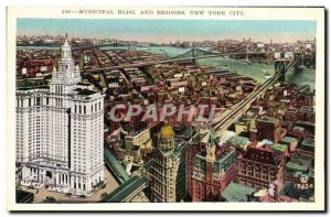 Postcard Old Municipal Bldg And Bridges New York City