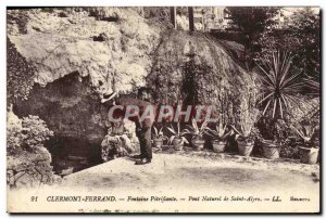 Old Postcard Clermont Ferrand Fountain Petrifying Natural Bridge St. Alyre St...