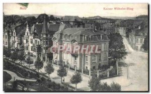 Old Postcard Metz Kaiser Wilhelm Ring