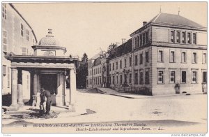 Bourbonne-les-Bains , France , 00-10s ; Etablissement Thermal et Buvette