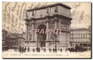 Postcard Old Marseille The Arc de Triomphe to the high glories of the Republic