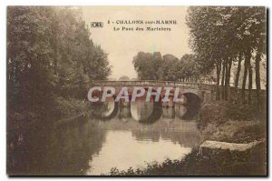 Old Postcard Chalons sur Marne The Bridge Marniers