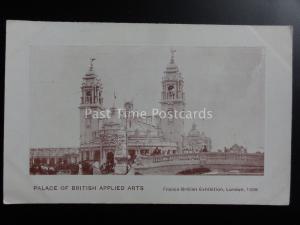 London: 1908 The Franco British Exhibition PALACE OF BRITISH APPLIED ARTS - B&S