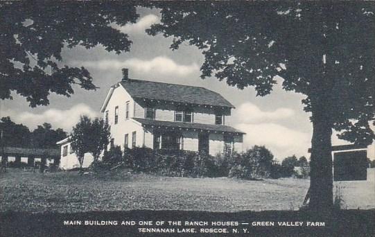 Main Building And One Of The Ranch Houses Green Valley Farm Tennanah Lake Ros...