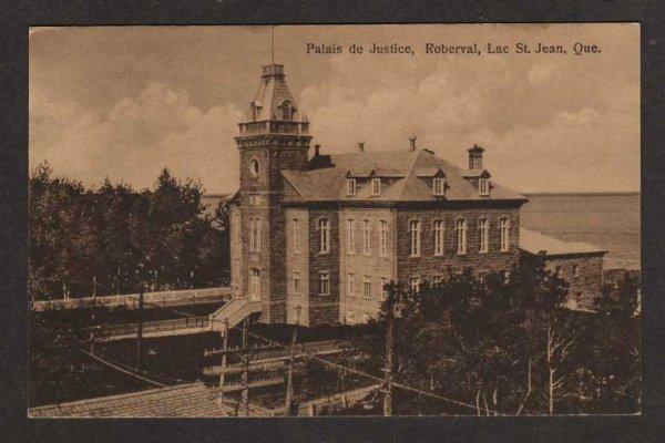 PQ Palais de Justice ROBERVAL LAC ST JEAN QUEBEC QC Postcard Carte Postale