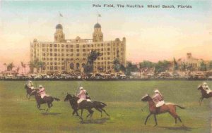 Polo Game Horses Field Nautilus Hotel Miami Beach Florida hand colored postcard