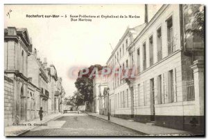 Old Postcard Rochefort sur Mer Under Prefecture orphanage and Navy Street Mar...