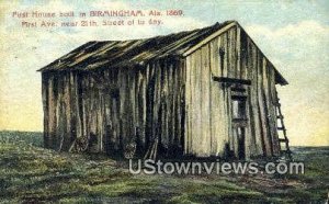 First House Built, 1869 - Birmingham, Alabama AL