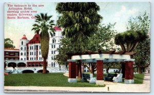 SANTA BARBARA, CA California ~ Roadside Entrance HOTEL ARLINGTON 1911 Postcard