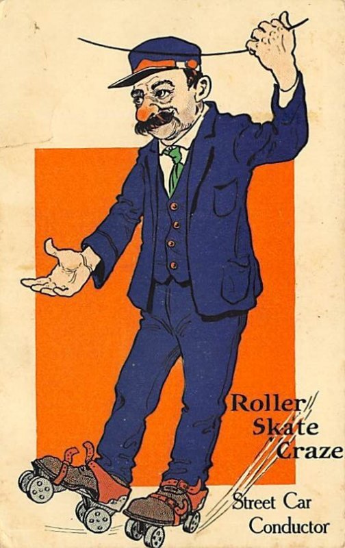 Roller Skate Craze, Street Car Conductor, Roller Skating PU 1908 small tear l...