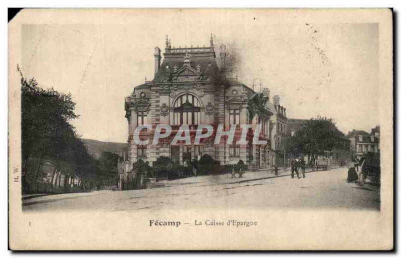 Fecamp - Caisse d & # 39Epargne - Old Postcard