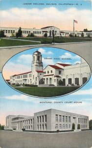 Linen Postcard Salinas CA Junior College, High School & Monterey Co. Court House