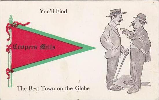 Maine BCoppers Mills You ll Find Coopers Mills The Beat Town On The Globe 1913