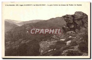 Old Postcard The Line D Auvergne Ambert At La Chaise Dieu The Big Rock Above ...