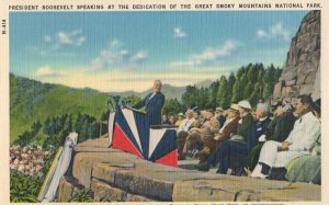 President Roosevelt Speaking At Great Smoky Mountains Linen Old Postcard