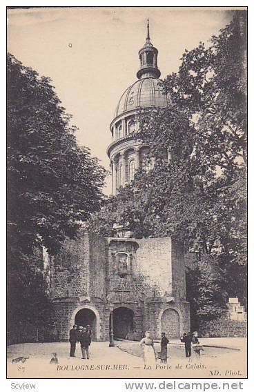 La Porte De Calais, Boulogne-Sur-Mer (Pas De Calais), France 1900-1910s