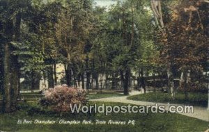 Le Parc Champlain, Champlain Park Trois Rivieres, PQ Canada Unused 