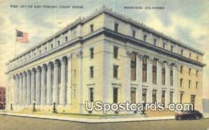 Post Office & Federal Court House - Muskogee, Oklahoma OK  