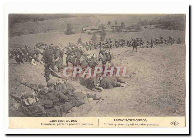Lisy on Ourcq Old Postcard Infantry therefore take position (militaria)