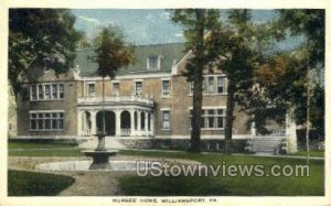 Nurses home - Williamsport, Pennsylvania PA  