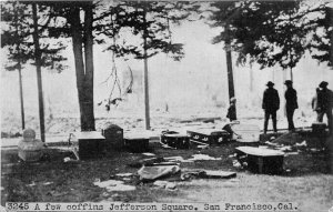 San Francisco California c1906 Postcard Earthquake Fire Coffins Jefferson Square