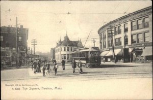 Newton Massachusetts MA Tye Square Trolley Streetcar c1910 Vintage Postcard