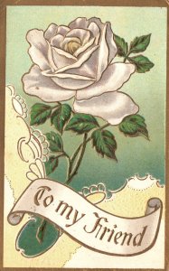 Vintage Postcard 1909 To My Friend White Rose Flower Large Brown Border