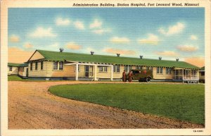 Administration Building Station Hospital Leonard Wood Missouri Postcard Curteich