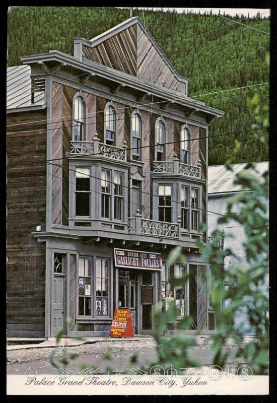 Palace Grand Theatre - Dawson City