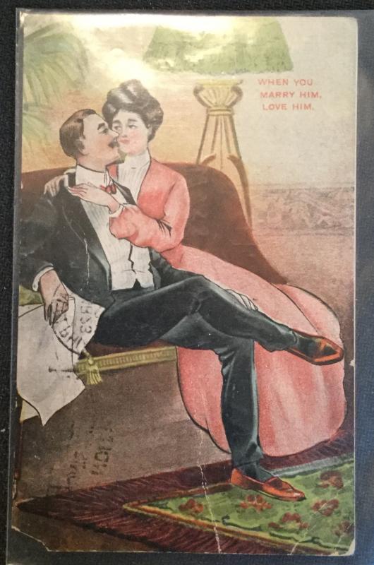 Vintage Postcard Used Couple “When you marry him love him”  LB