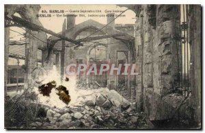 Old Postcard Senlis War in September 1914 Station Interior
