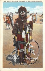 Buffalo Medicine Man Frontier Days, Cheyenne, Wyoming, WY, USA Indian Unused 