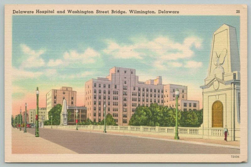 Wilmington Delaware~Washington St Bridge Delaware Hospital~1940s Linen Postcard