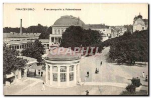 Postcard Old Franzensbad Franzensquelle u Kalserstrasse