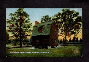 NC Birthplace President Lyndon Johnson Raleigh North Carolina Postcard UDB