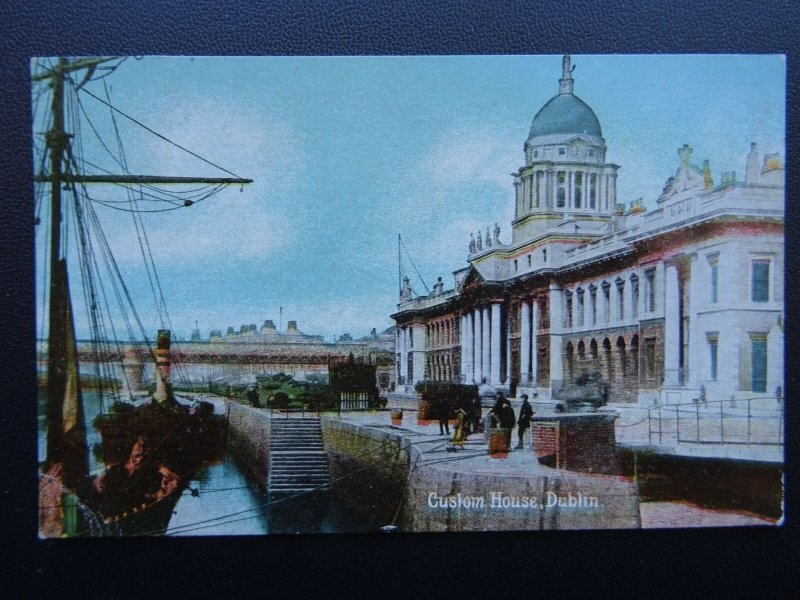 Ireland DUBLIN Custome House c1911 Postcard by Shurrey's