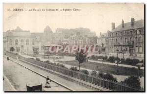 Old Postcard Dieppe Courthouse and Square Carnot