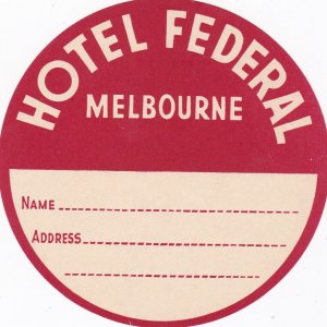 Australia Melbourne Hotel Federal Vintage Luggage Label sk2247