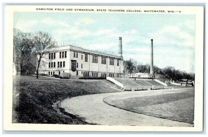 Hamilton Field And Gymnasium State Teachers College Whitewater WI Postcard