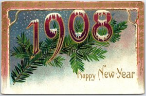 VINTAGE POSTCARD HAPPY NEW 1908 EMBOSSED FOILED GREETINGS NEW BRUNSWICK N.J.