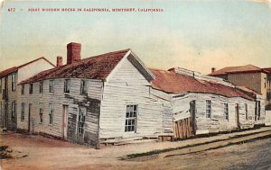First Wooden House in CA Monterey CA